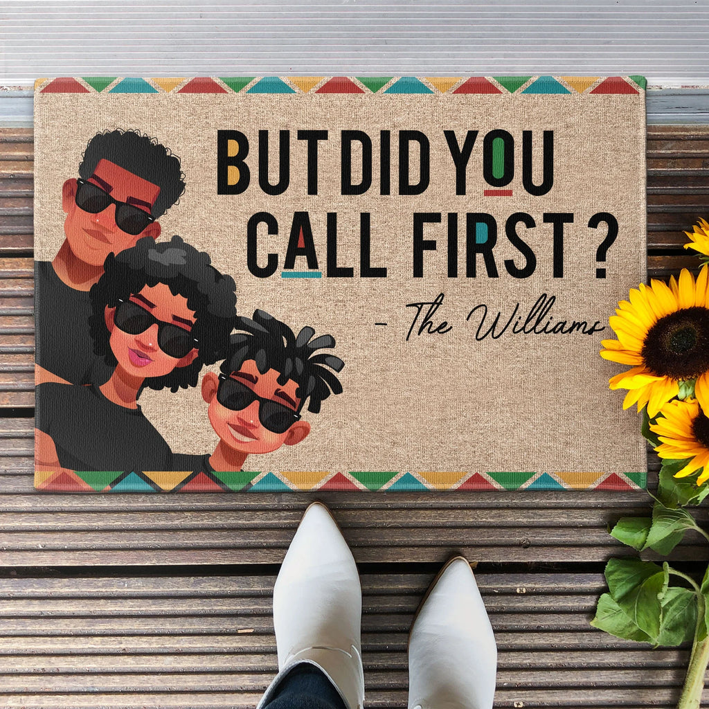 New Version - But Did You Call First? - Personalized Doormat